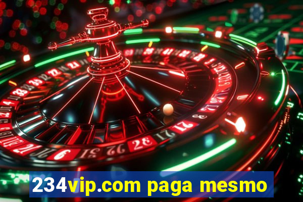 234vip.com paga mesmo